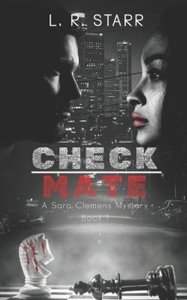 CheckMate ( A Sara Clemens Mystery Book 1) by L R Starr 9780646817019