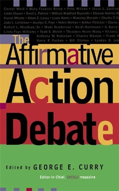 The Affirmative Action Debate by George Curry 9780201479638