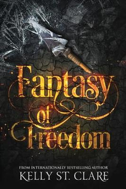 Fantasy of Freedom by Kelly St Clare 9780648042471