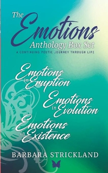 The Emotions Anthology Box Set (A continuing poetic journey through life) by Barbara Strickland 9780648071587