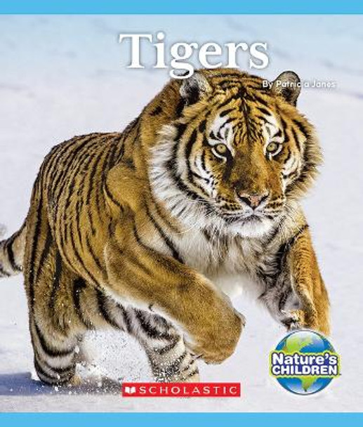 Tigers (Nature's Children) by Patricia Janes 9780531245071