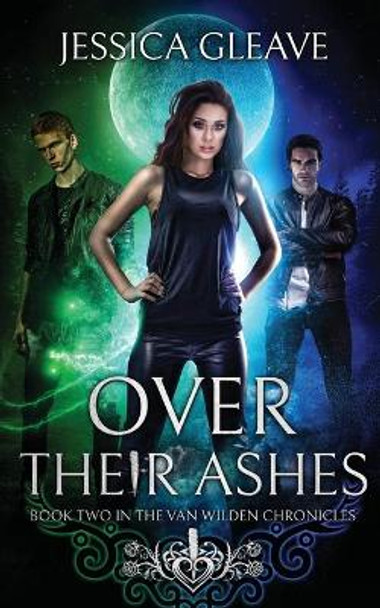 Over Their Ashes by Jessica Gleave 9780648114093