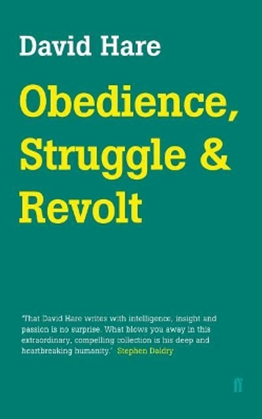 Obedience, Struggle and Revolt by David Hare 9780374538132