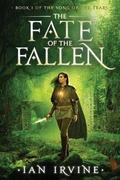 The Fate of the Fallen by Ian Irvine 9780648285366