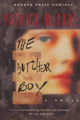 The Butcher Boy: A Novel by Patrick McCabe 9780385312370