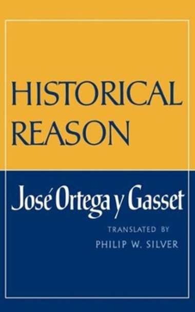 Historical Reason by Jose Ortega y Gasset 9780393302875