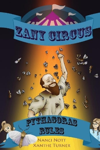 Zany Circus: Pythagoras Rules by Nanci Nott 9780648130161