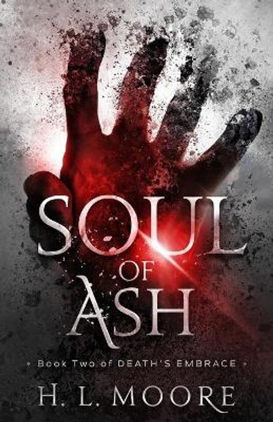 Soul of Ash by H L Moore 9780648271215