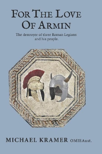 For the Love of Armin by Michael G Kramer 9780648365006