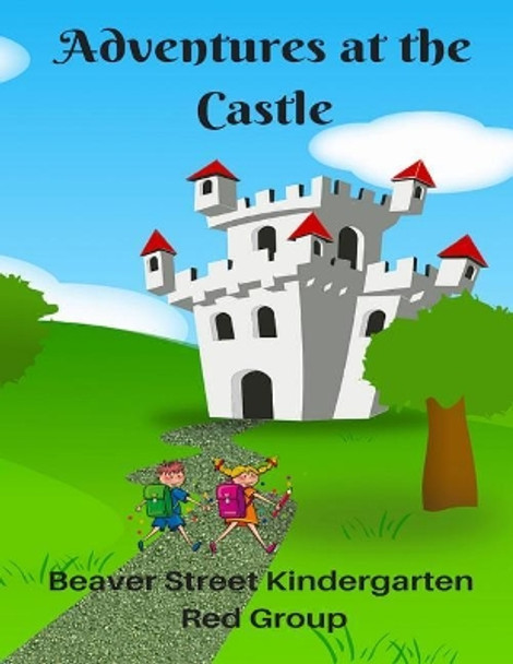 Adventures at the Castle by Jane Blythe 9780648403333