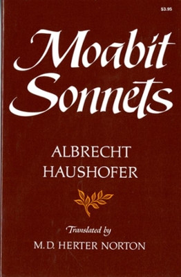 Moabit Sonnets by Albrecht Haushofer 9780393045321
