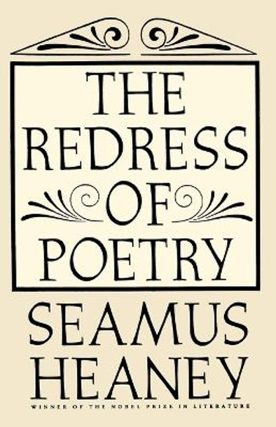 The Redress of Poetry by Seamus Heaney 9780374524883