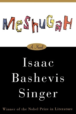 Meshugah by Isaac Bashevis Singer 9780374529093