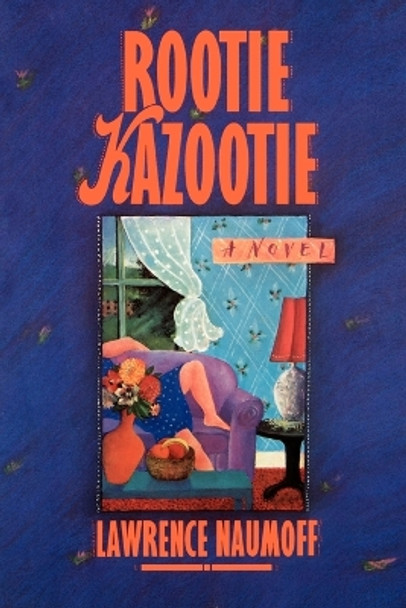 Rootie Kazootie by Lawrence Naumoff 9780374529840