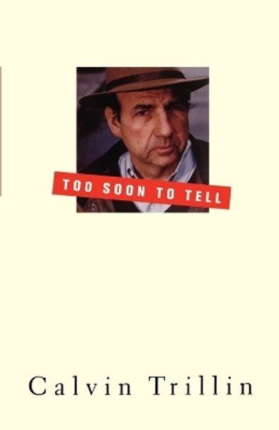 Too Soon to Tell by Calvin Trillin 9780374529864