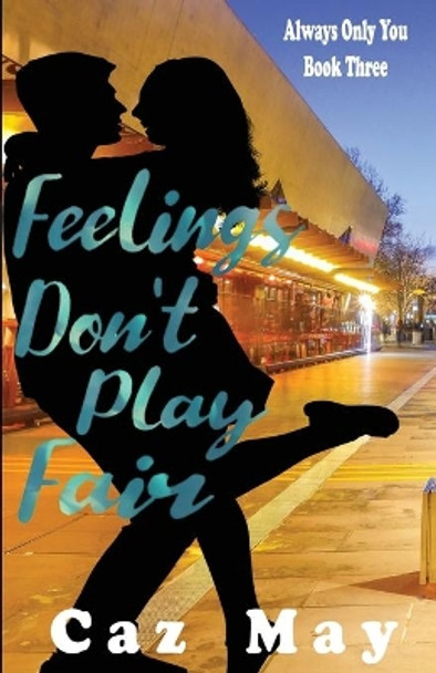 Feelings Don't Play Fair by Caz May 9780648499855