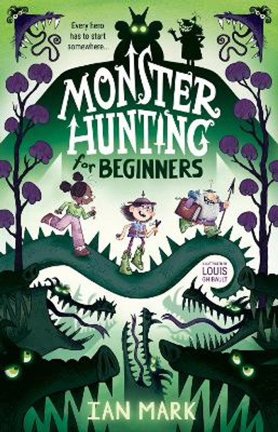 Monster Hunting For Beginners (Monster Hunting, Book 1) by Ian Mark 9780008639860