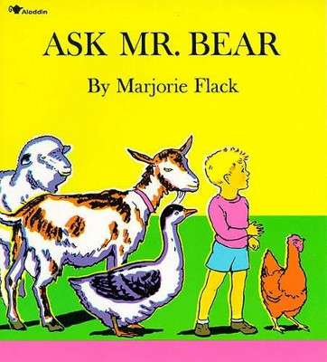 Ask Mr. Bear by Marjorie Flack 9780020430902