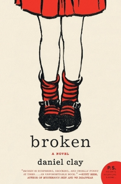 Broken by Daniel Clay 9780061561047