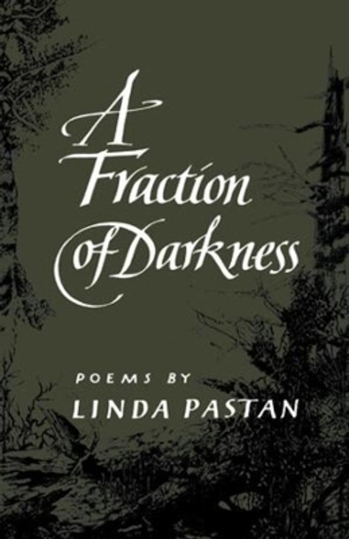 A Fraction of Darkness by Linda Pastan 9780393302516