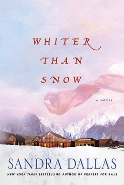 Whiter Than Snow by Sandra Dallas 9780312663162