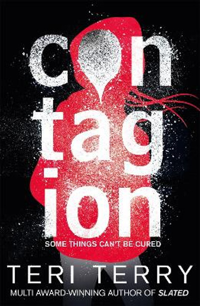 Dark Matter: Contagion: Book 1 by Teri Terry