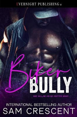 Biker Bully by Sam Crescent 9780369501073