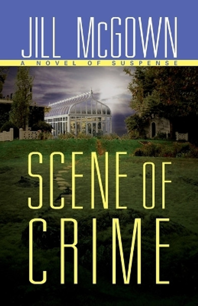 Scene of Crime by Jill McGown 9780345485120