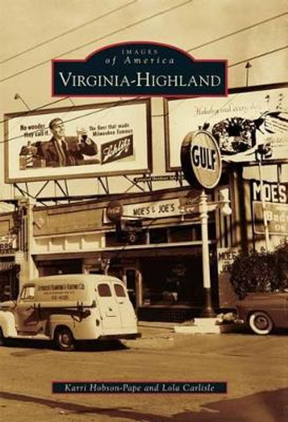 Virginia-Highland by Karri Hobson-Pape 9780738588025