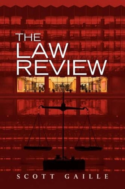 The Law Review by S Scott Gaille 9780887393778