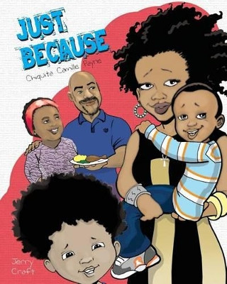 Just Because by Jerry Craft 9780979613241