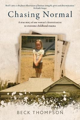 Chasing Normal by Beck Thompson 9780646841557