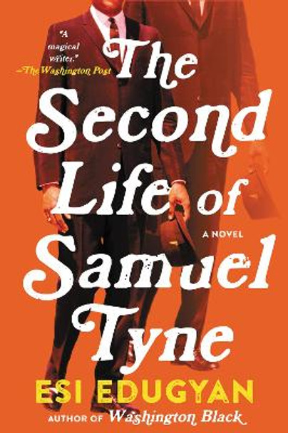 The Second Life of Samuel Tyne by Esi Edugyan 9780060736040