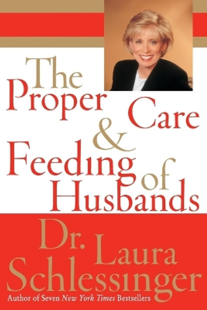 The Proper Care and Feeding of Husbands by Schlessinger 9780060896355