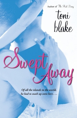 Swept Away by Toni Blake 9780061135880