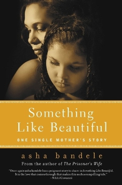 Something Like Beautiful by Asha Bandele 9780061710391