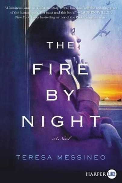 The Fire by Night by Teresa Messineo 9780062644145