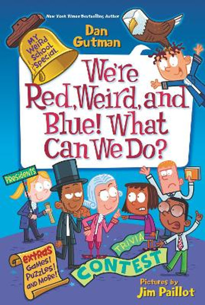 My Weird School Special: We're Red, Weird, and Blue! What Can We Do? by Dan Gutman 9780062796844