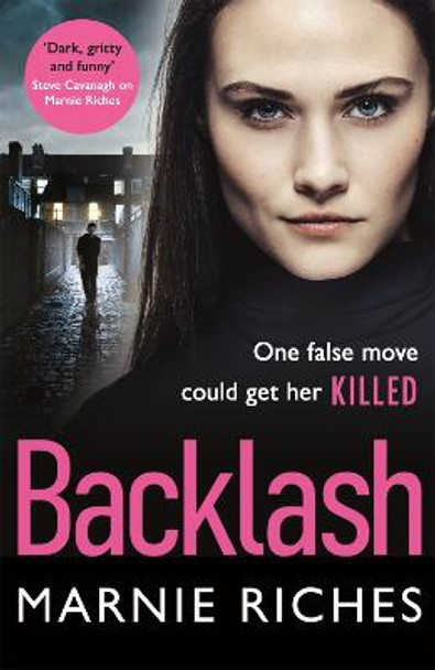 Backlash: the gripping new crime thriller that will keep you on the edge of your seat by Marnie Riches