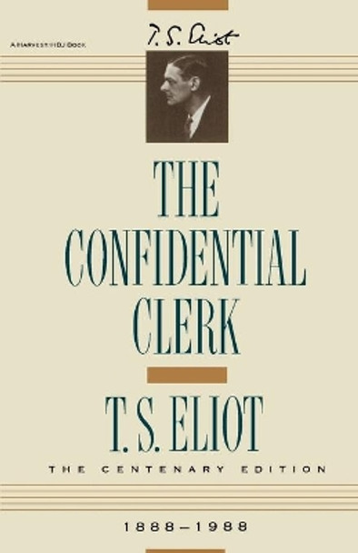 Confidential Clerk by Professor T S Eliot 9780156220156