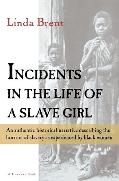 Incidents in the Life of a Slave Girl by Harriet Jacobs 9780156443500