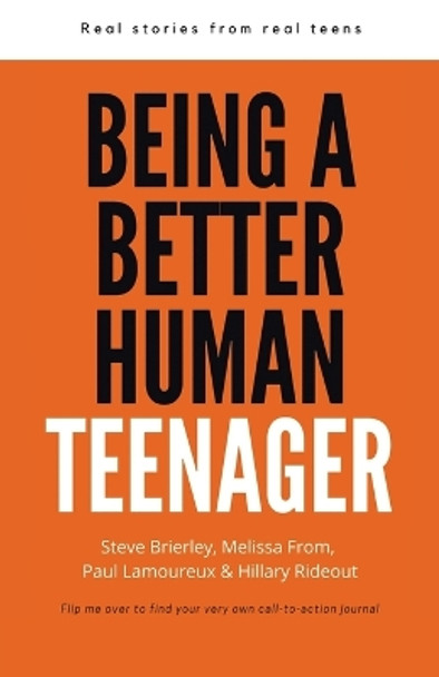 Being a Better Human Teenager: Real Stories From Real Teens by Better Human Group 9780228839255