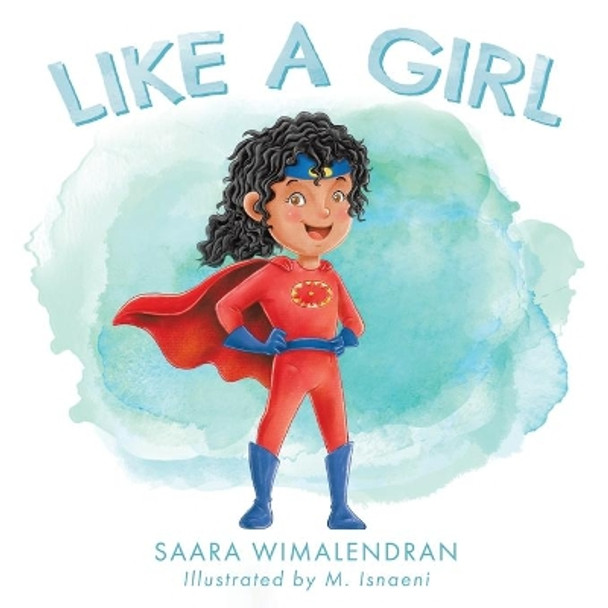 Like a Girl by Saara Wimalendran 9780228868354