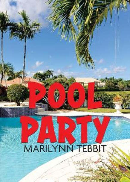 Pool Party by Marilynn Tebbit 9780228874706