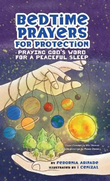 Bedtime Prayers for Protection: Praying God's Word for a Peaceful Sleep by Febornia Abifade 9780228878353