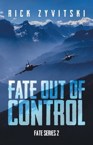 Fate Out of Control by Rick Zyvitski 9780228885771