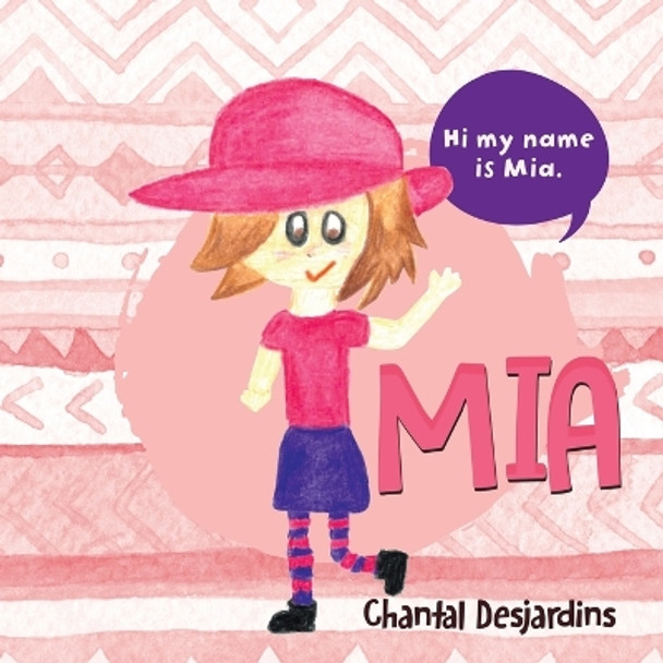 Mia by Chantal Desjardins 9780228893813