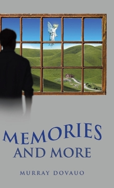 Memories and More by Murray Dovauo 9780228895572