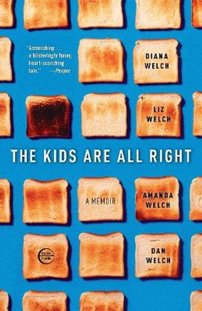 The Kids Are All Right: A Memoir by Diana Welch 9780307396051