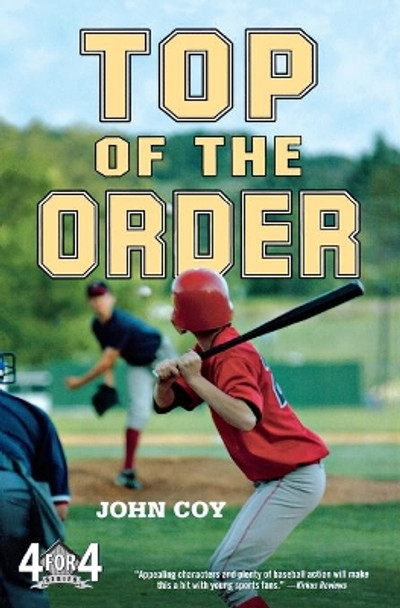 Top of the Order by John Coy 9780312611118